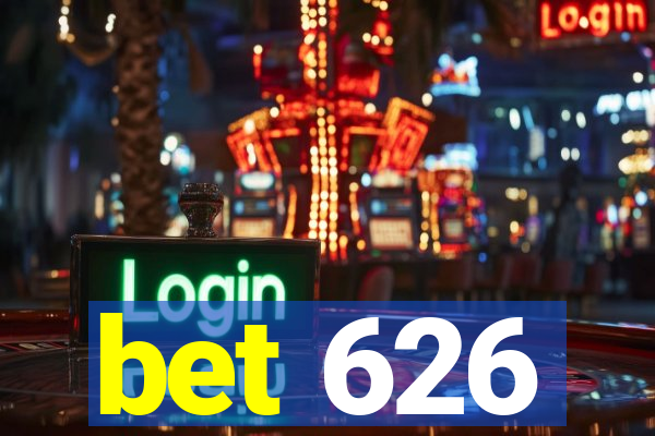 bet 626