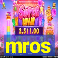 mros