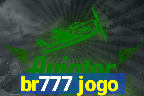 br777 jogo