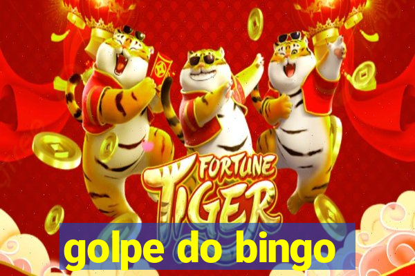 golpe do bingo