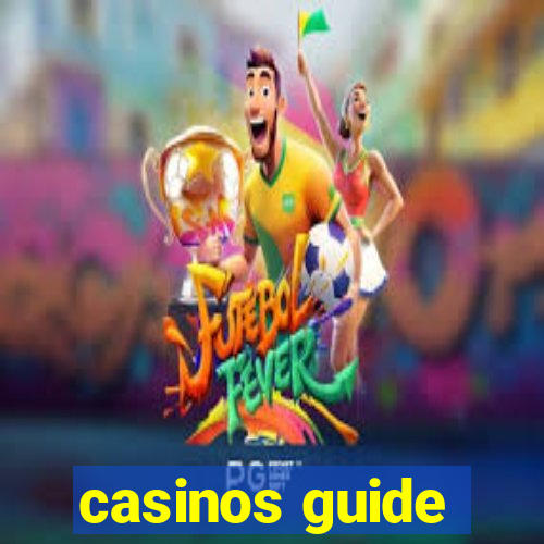 casinos guide