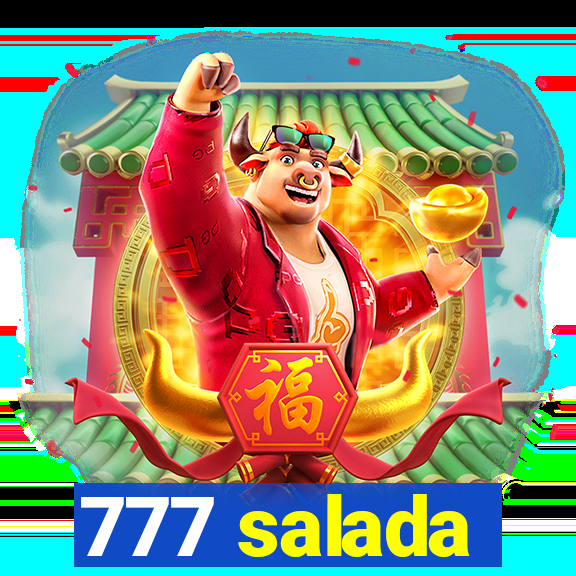 777 salada