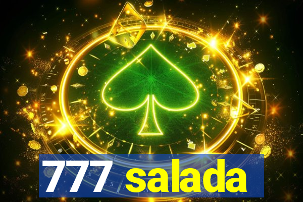 777 salada