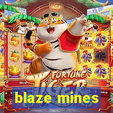 blaze mines