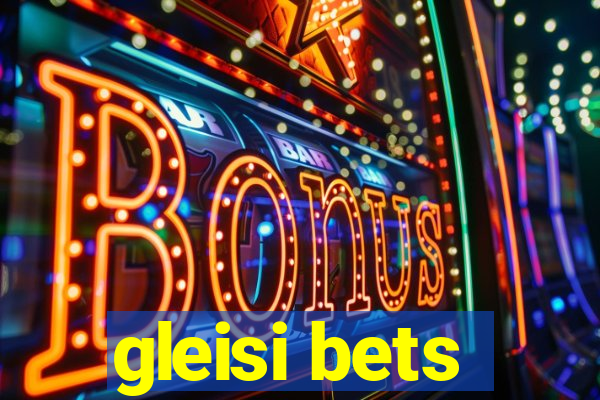 gleisi bets