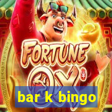 bar k bingo