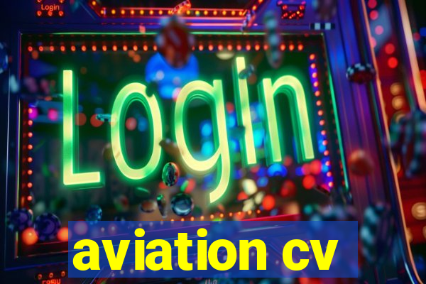 aviation cv