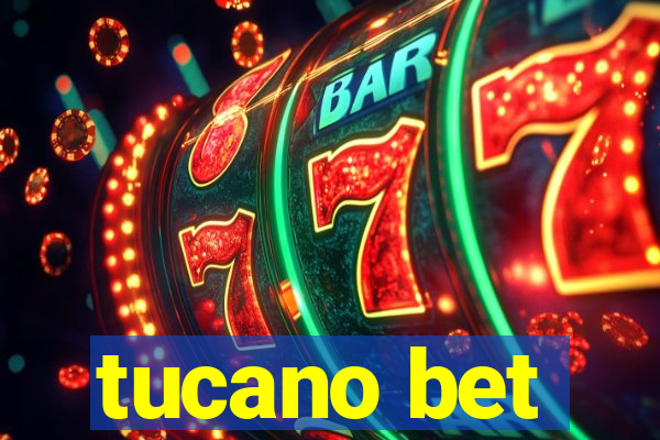 tucano bet