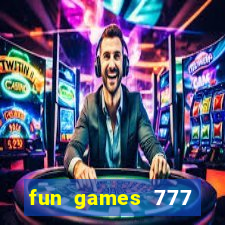 fun games 777 casino online