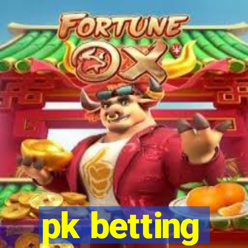 pk betting