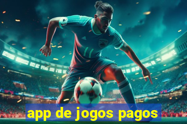 app de jogos pagos