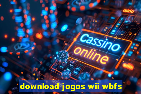 download jogos wii wbfs