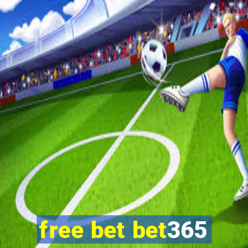 free bet bet365