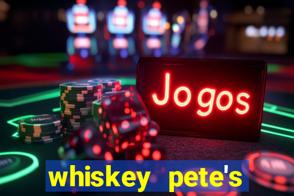 whiskey pete's casino in primm