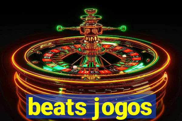 beats jogos