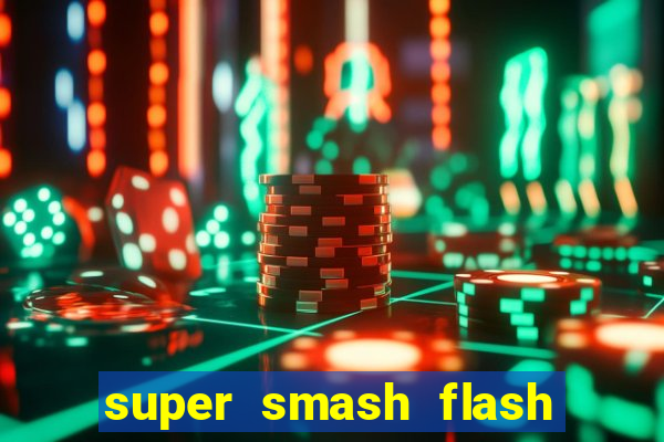 super smash flash 2 jogos 360