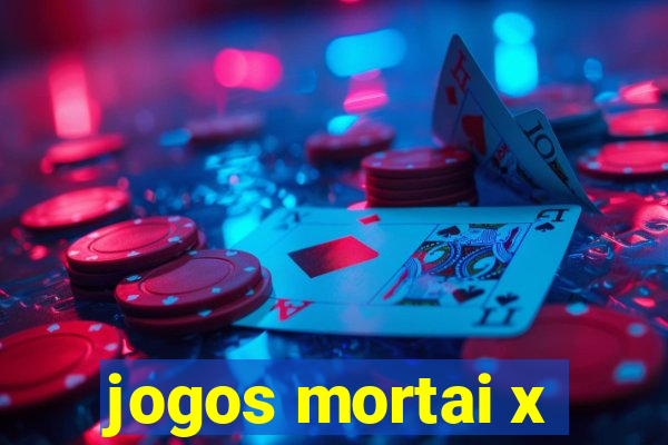 jogos mortai x