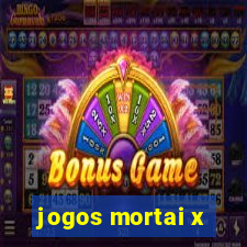 jogos mortai x