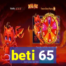 beti 65