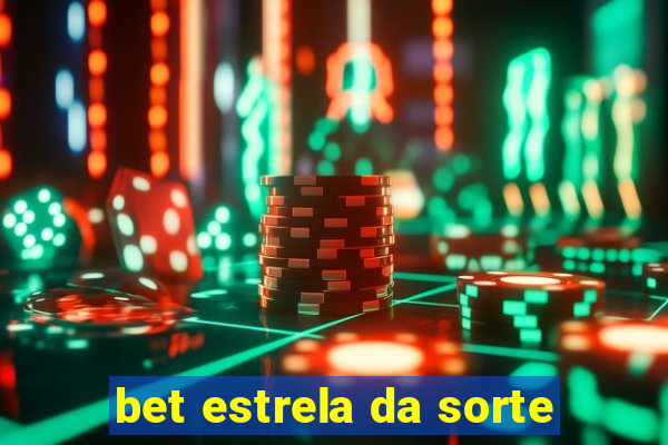 bet estrela da sorte