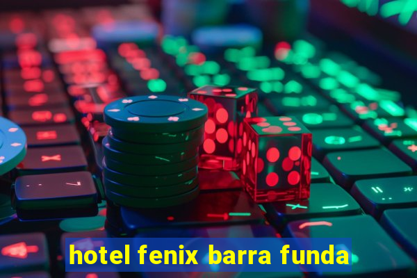 hotel fenix barra funda