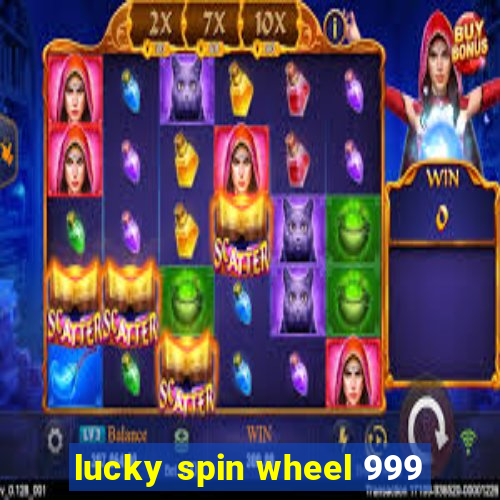 lucky spin wheel 999