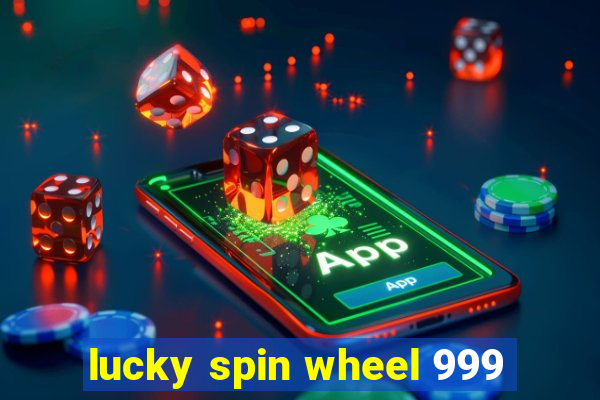 lucky spin wheel 999