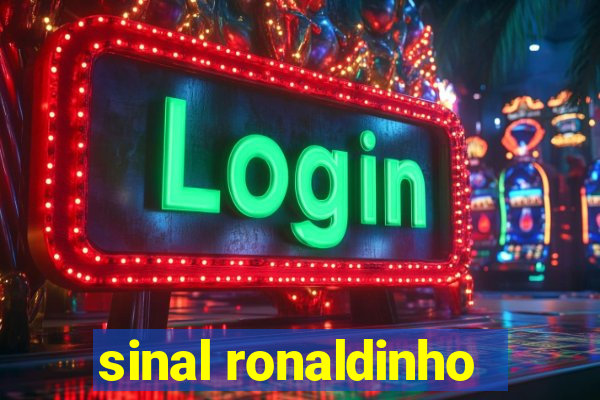 sinal ronaldinho