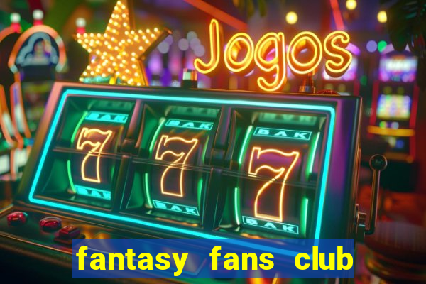 fantasy fans club - ffc