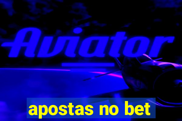 apostas no bet