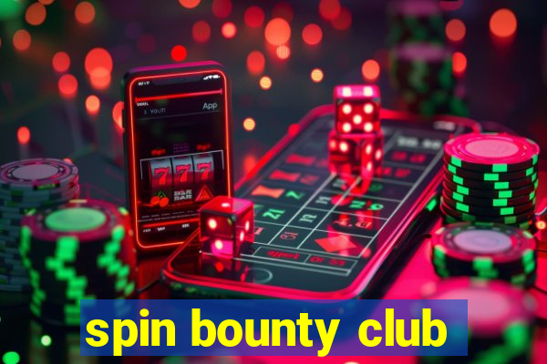 spin bounty club