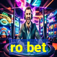 ro bet