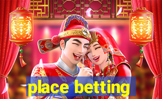 place betting