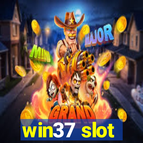 win37 slot