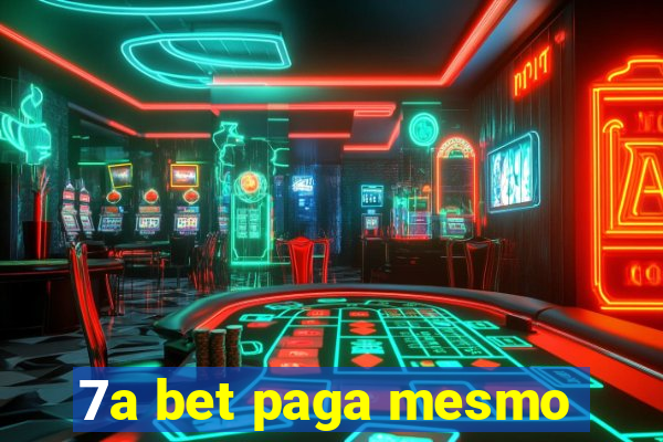 7a bet paga mesmo