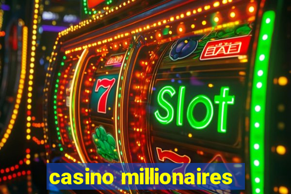 casino millionaires