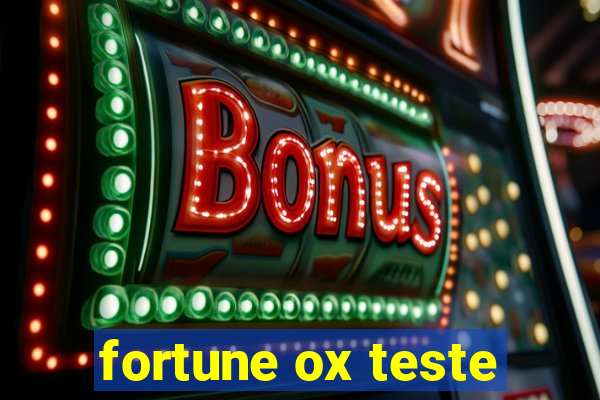 fortune ox teste