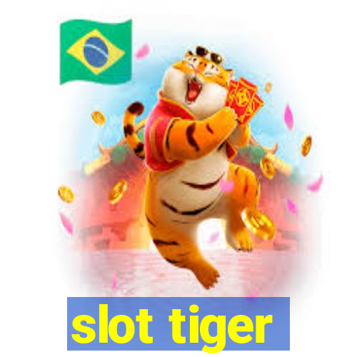 slot tiger