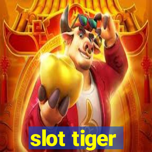 slot tiger