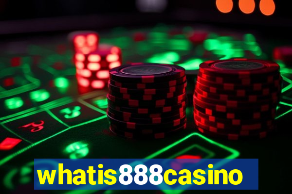 whatis888casino