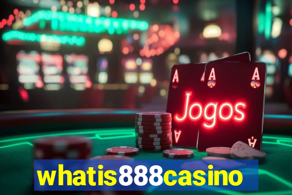 whatis888casino