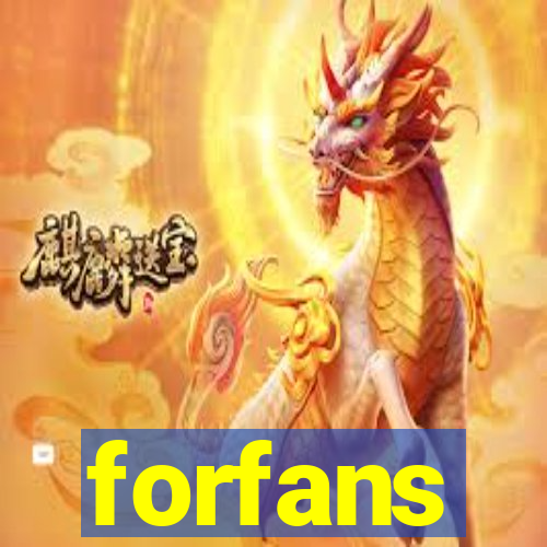 forfans