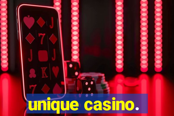 unique casino.