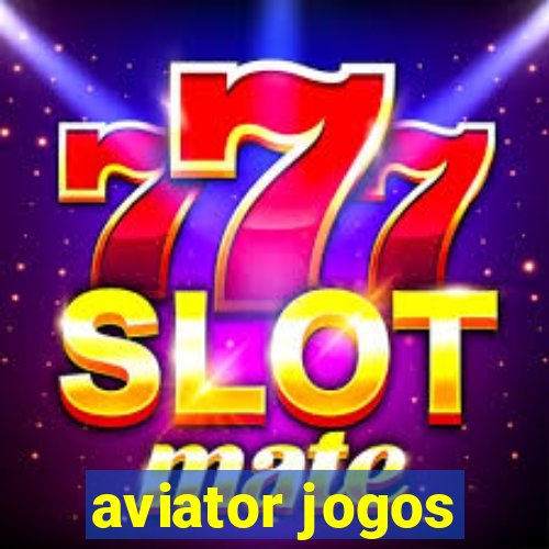 aviator jogos