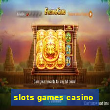 slots games casino