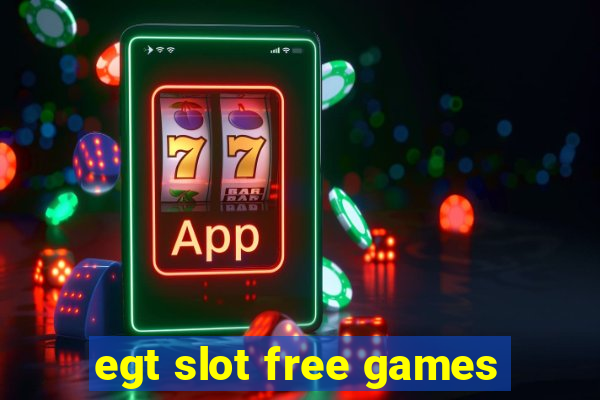 egt slot free games