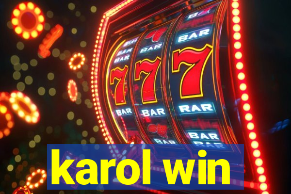 karol win