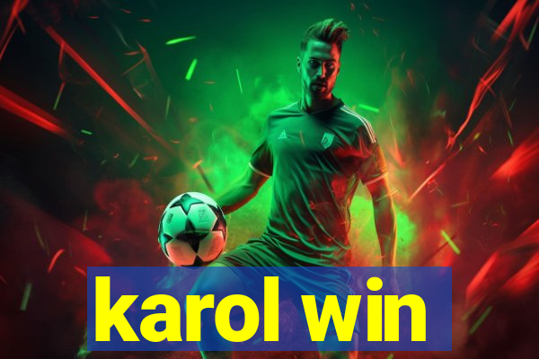 karol win