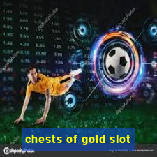 chests of gold slot