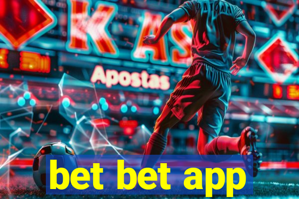 bet bet app